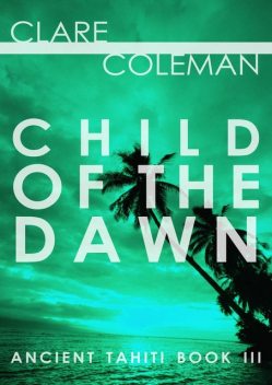 Child of the Dawn, Clare Coleman