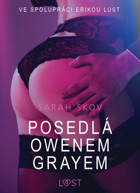 Posedlá Owenem Grayem – Sexy erotika, Sarah Skov