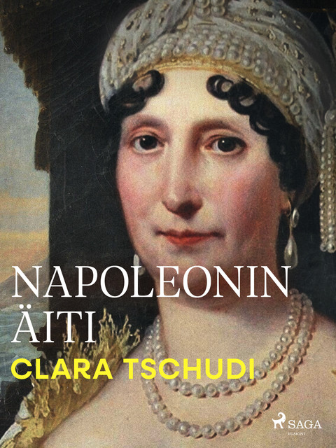 Napoleonin äiti, Clara Tschudi