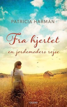 Fra hjertet – en jordemoders rejse, Patricia Harman