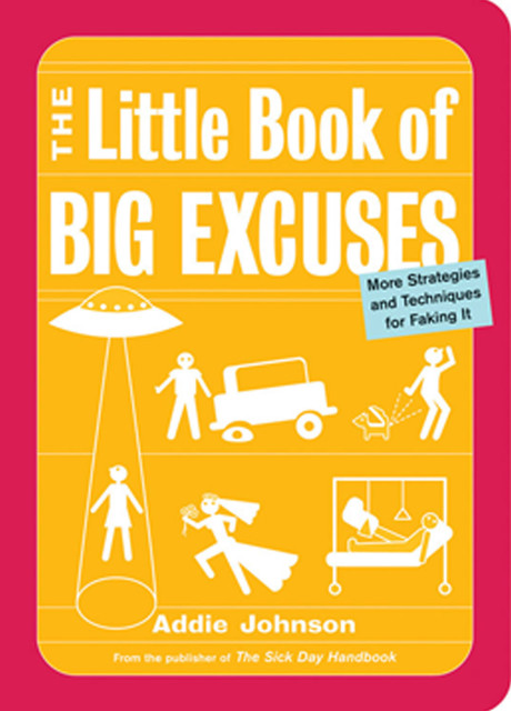 The Little Book of Big Excuses, Addie Johnson