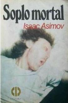 Soplo Mortal, Isaac Asimov