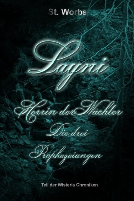 Layni – Herrin der Wächter, Stefanie Worbs