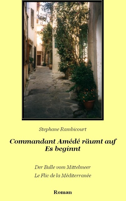 Commandant Amédé räumt auf – Es beginnt, Stephane Rambicourt