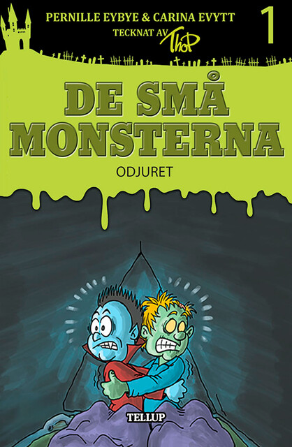 De små monsterna #1: Odjuret, Carina Evytt, Pernille Eybye