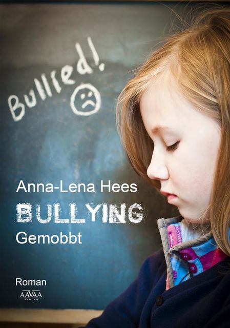 Bullying, Anna Mara, Lena Hees