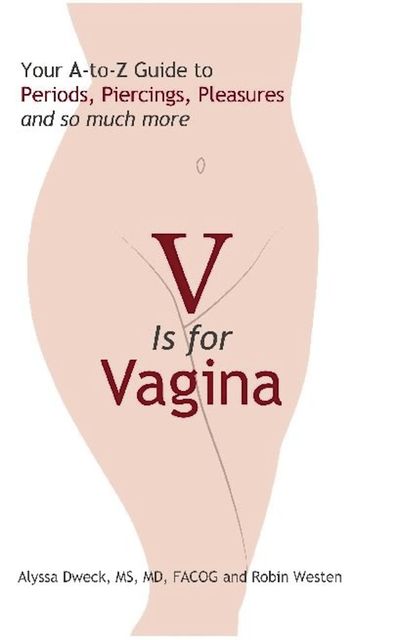 V is for Vagina, Robin Westen, Alyssa Dweck