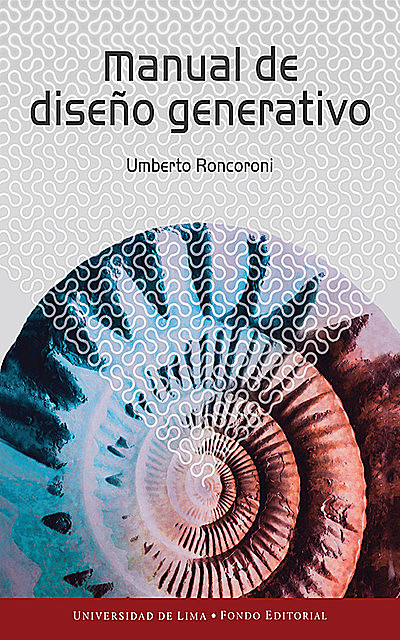 Manual de diseño generativo, Umberto Roncoroni Osio
