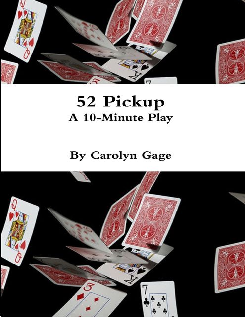 52 Pickup : A 10 – Minute Play, Carolyn Gage