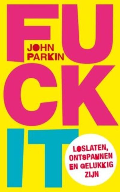 Fk it, John Parkin