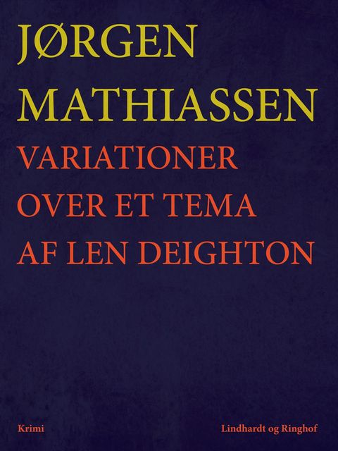 Variationer over et tema af Len Deighton, Jørgen Mathiassen