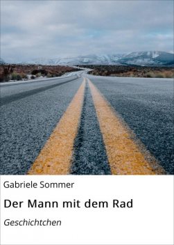 Der Mann mit dem Rad, Gabriele Sommer