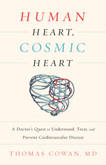 Human Heart, Cosmic Heart, Thomas Cowan
