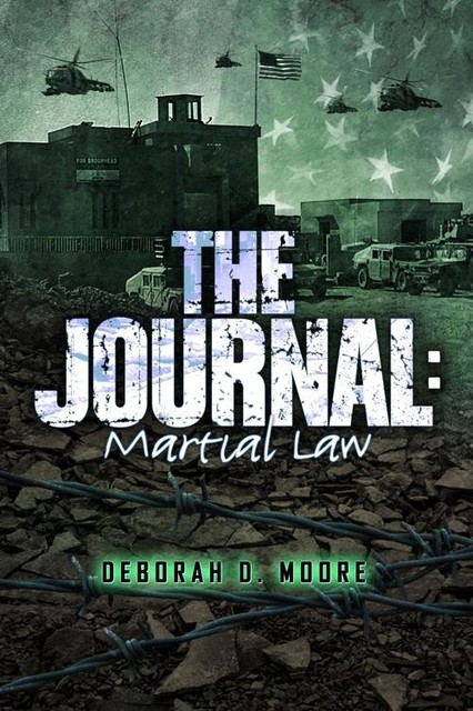 The Journal: Martial Law, Deborah Moore