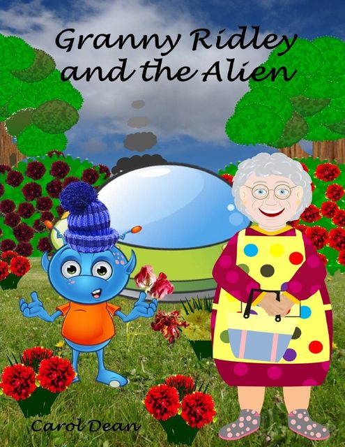 Granny Ridley and the Alien, Carol Dean