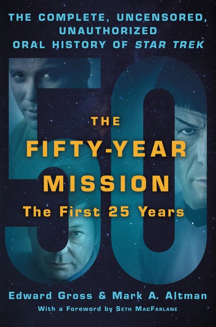The Fifty-Year Mission Volume 1, Edward Gross, Mark A. Altman