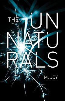 The Unnaturals, Joy