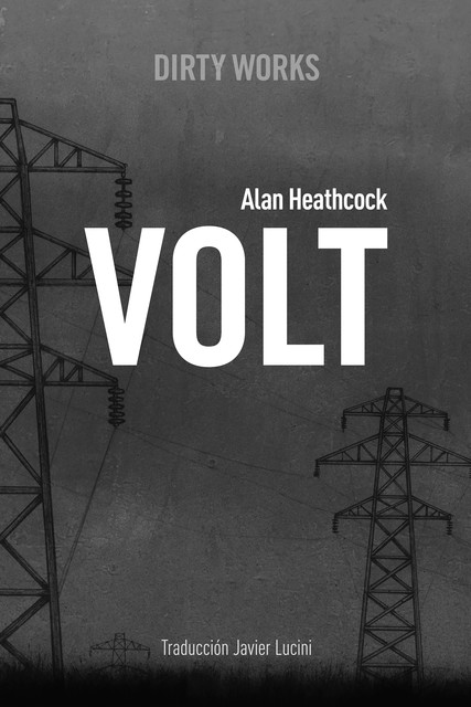 Volt, Alan Heathcock