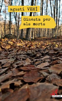 Ginesta per als morts, Agustí Vehí