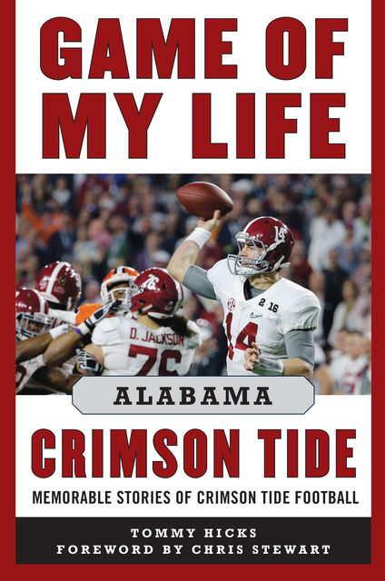 Game of My Life Alabama Crimson Tide, Tommy Hicks