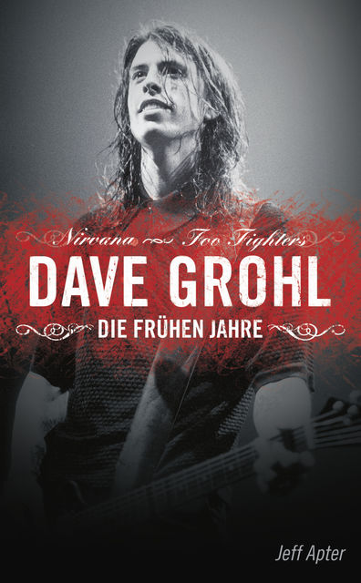 Dave Grohl – Die frühen Jahre, Jeff Apter