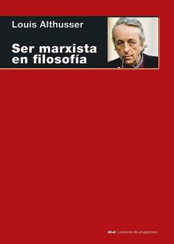 Ser marxista en filosofía, Louis Althusser