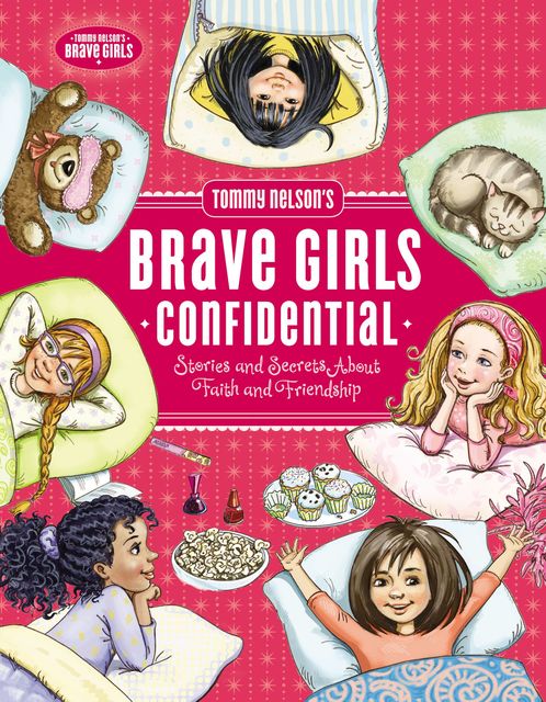 Tommy Nelson's Brave Girls Confidential, Travis Thrasher