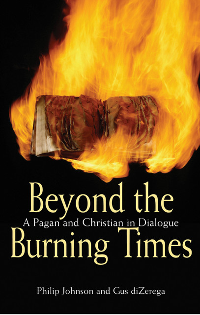 Beyond the Burning Times, Gus diZerega, Philip Johnson