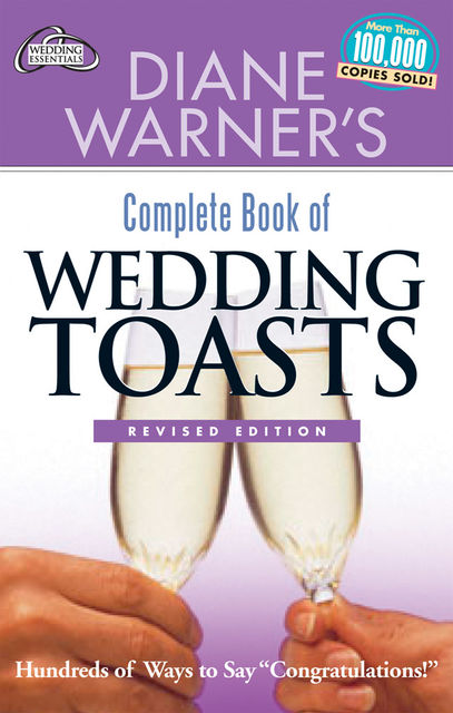 Diane Warner's Complete Book of Wedding Toasts, Diane Warner