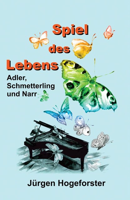 Spiel des Lebens, Jürgen Hogeforster
