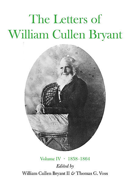 The Letters of William Cullen Bryant, William Cullen Bryant
