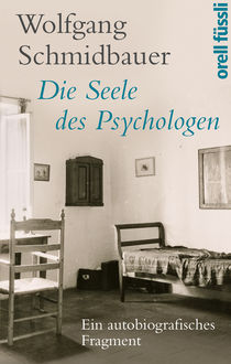 Die Seele des Psychologen, Wolfgang Schmidbauer