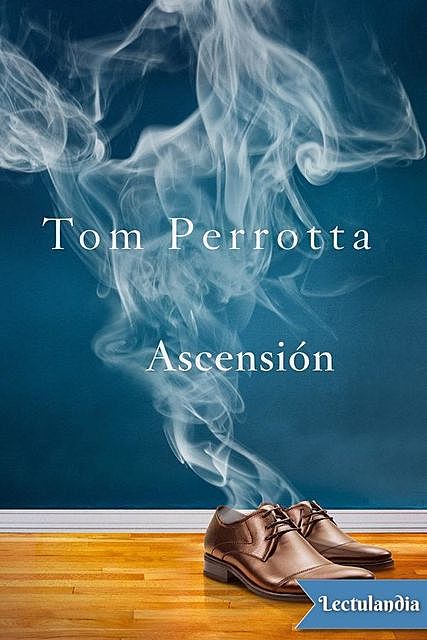Ascensión, Tom Perrotta