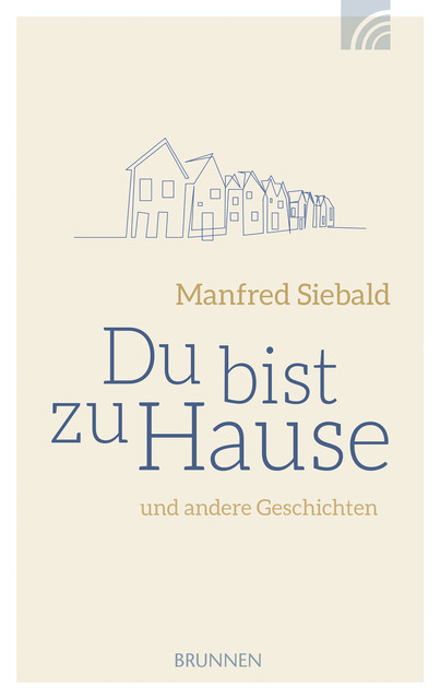 Du bist zu Hause, Manfred Siebald