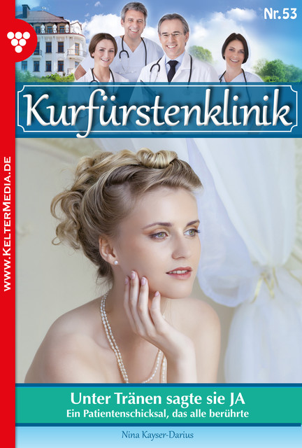 Kurfürstenklinik 53 – Arztroman, Nina Kayser-Darius