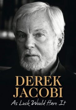 As Luck Would Have It, Derek Jacobi