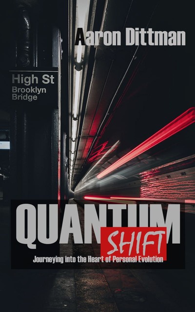 Quantum Shift, Aaron Dittman