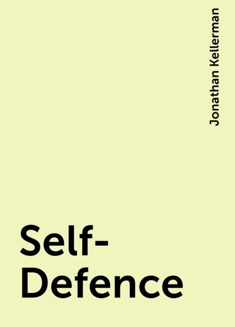 Self-Defence, Jonathan Kellerman