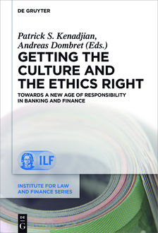 Getting the Culture and the Ethics Right, Andreas Dombret, Patrick S. Kenadjian