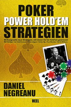 Poker Power Hold'em Strategien, Daniel Negreanu