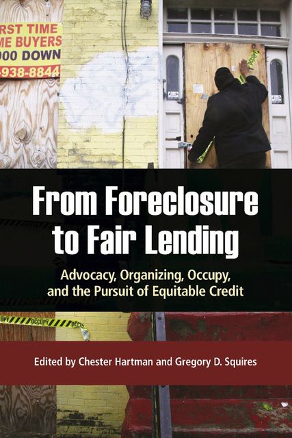 From Foreclosure to Fair Lending, Edited by Chester Hartman, Gregory D. Squires