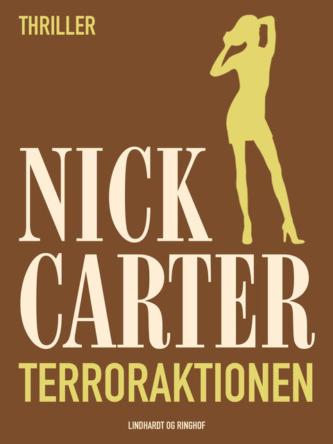 Terroraktionen, Nick Carter