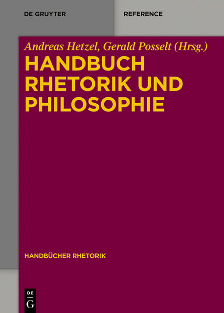 Handbuch Rhetorik und Philosophie, Andreas Hetzel, Gerald Posselt