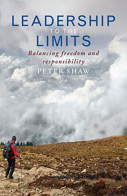 Leadership to the Limits, Peter Shaw