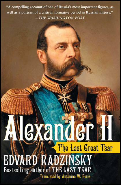 Alexander II, Edvard Radzinsky
