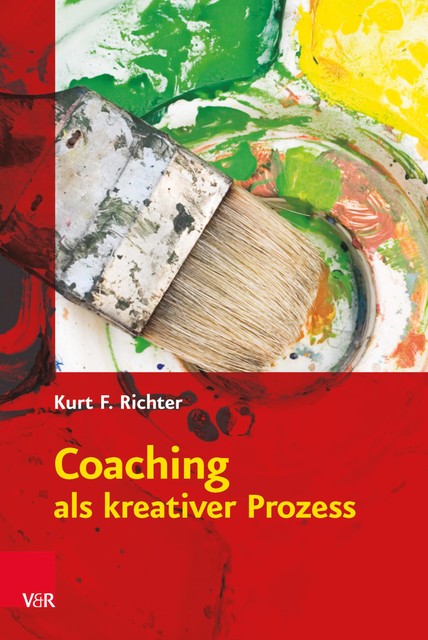 Coaching als kreativer Prozess, Kurt F. Richter