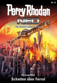 Perry Rhodan Neo 13: Schatten über Ferrol, Hermann Ritter