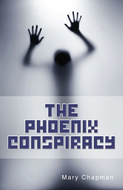 The Phoenix Conspiracy, Mary Chapman