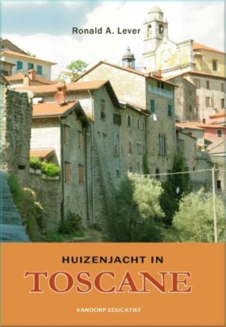 Huizenjacht in Toscane, Ronald A. Lever