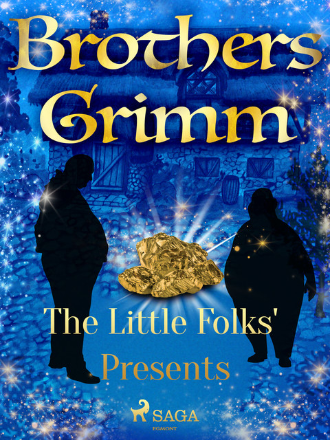 The Little Folks' Presents, Brothers Grimm